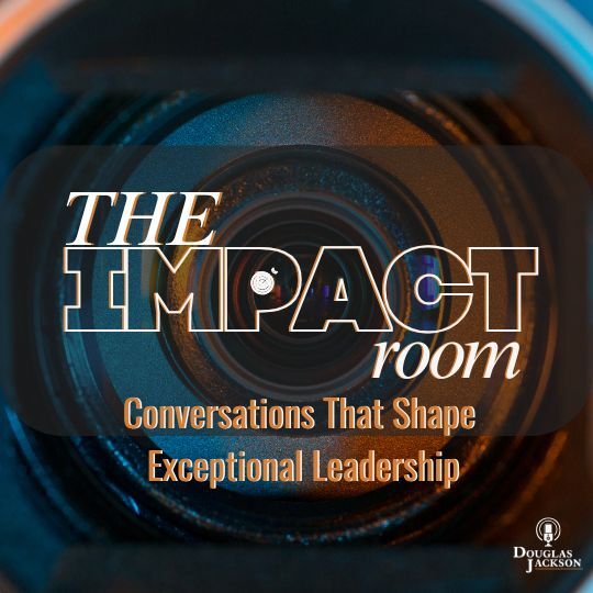 The Impact Room - Douglas Jackson podcast