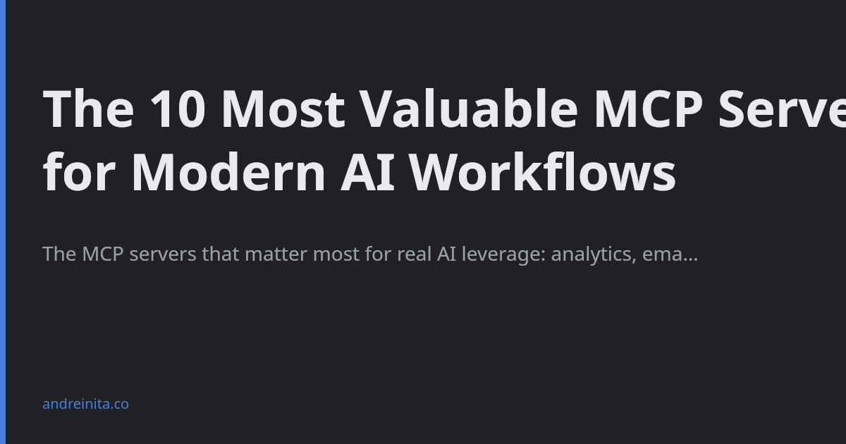 The 10 Most Valuable MCP Servers for Modern AI Workflows